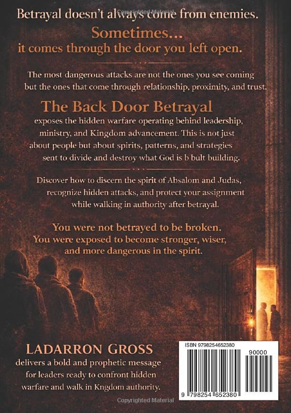 THE BACK DOOR: Hidden Enemies: Exposing the Hidden Warfare Against Leaders, Vision, and Kingdom Advancement